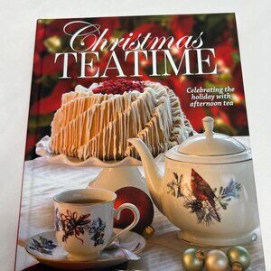 Christmas Teatime: Celebrating the Holiday with Afternoon Tea (Hardback)